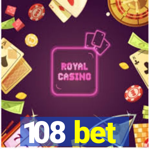 108 bet